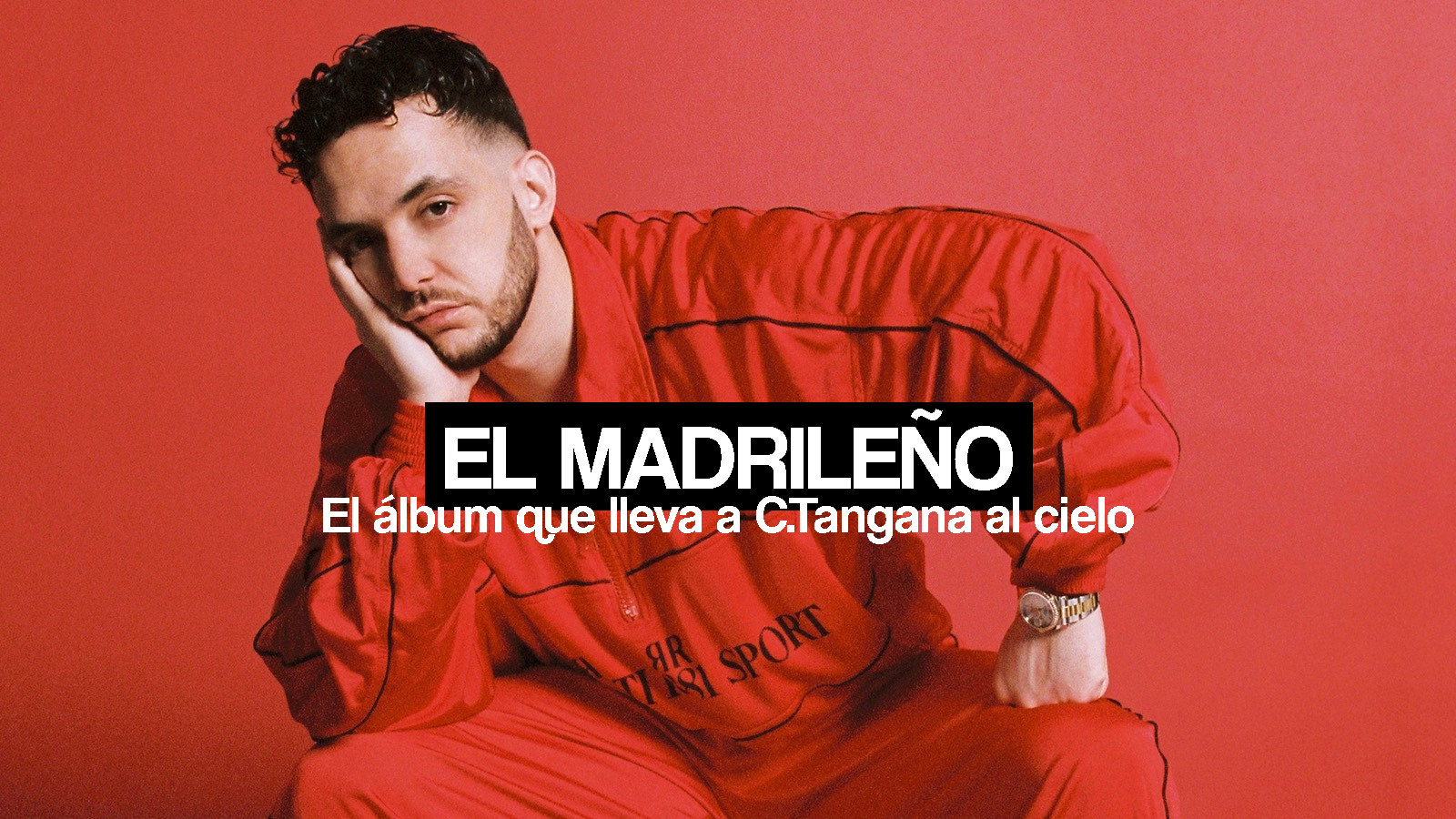 El Madrileño: el álbum que lleva a C.Tangana al cielo